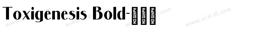 Toxigenesis Bold字体转换
